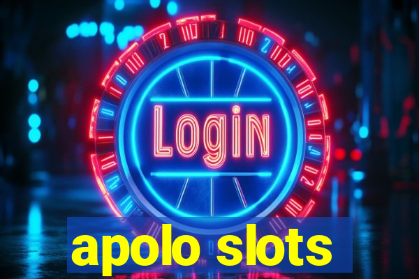 apolo slots